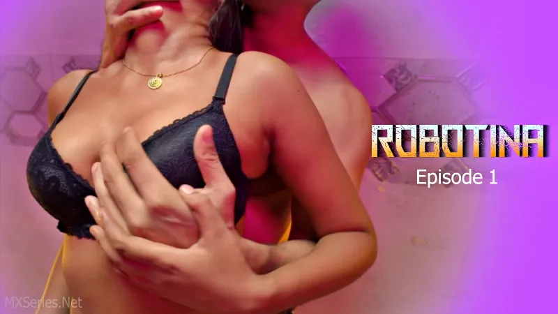 Robotina Episode 1 Hindi Web Series