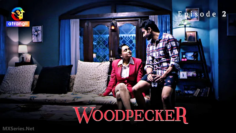 Woodpecker Episode 2 Hindi Web Series