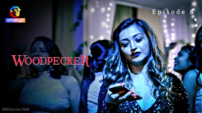 Woodpecker Episode 8 Hindi Web Series